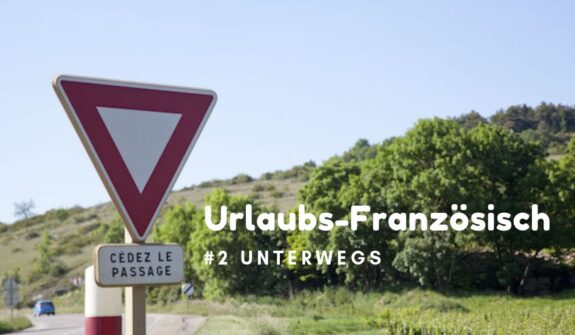 urlaubs-franzosisch-unterwegs